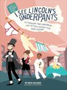 I See Lincoln's Underpants